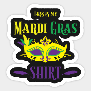 This is my Mardi Gras Shirt Sticker